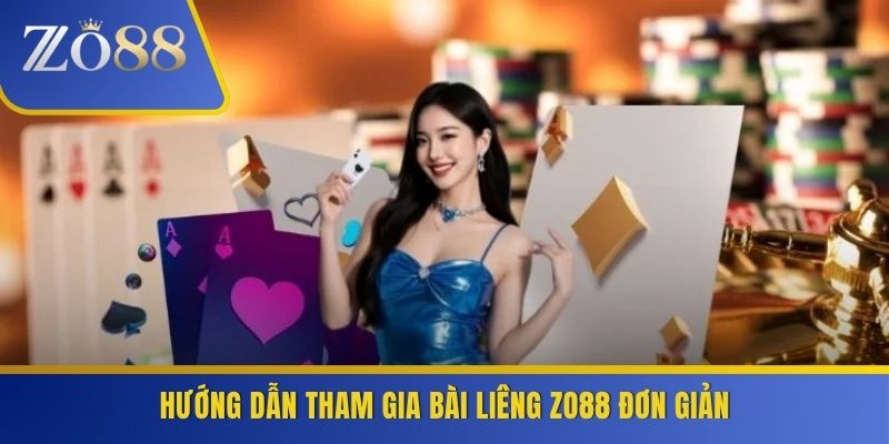 Hướng dẫn tham gia bài liêng ZO88 đơn giản
