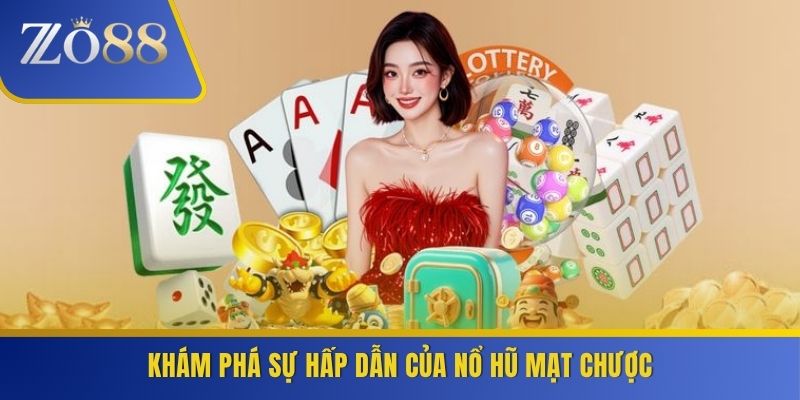 Khám phá sự hấp dẫn của nổ hũ mạt chược